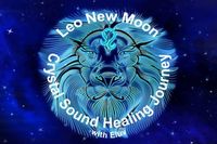 Leo New Moon Crystal Sound Healing With Eluv \