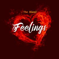 Feelings by The OGeeZ