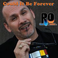 Could It Be Forever by RO