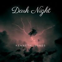 Dark Night by Kenneth Jones