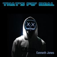 That's Fo' Real by Kenneth Jones