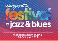 VIC - Wangaratta Jazz & Blues Festival