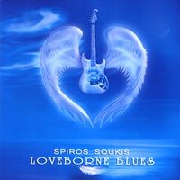 Loveborne Blues by Spiros Soukis