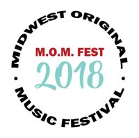 Midwest Original Music Festival (M.O.M. Fest) Year Two!!!