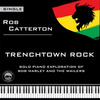 Trenchtown Rock by Rob Catterton