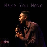 Make You Move by J Fusion