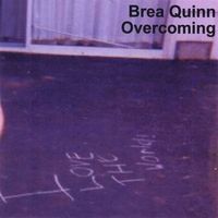 Overcoming by Brea Quinn