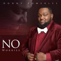 No Worries by Donny Pomerlee