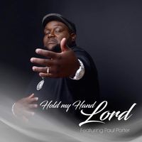 Hold My Hand Lord by Donny Pomerlee featuring Paul Porter