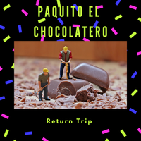 Paquito El Chocolatero  by Return Trip Project: Spanish Folk and Flamenco Music  
