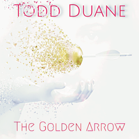 The Golden Arrow by Todd Duane