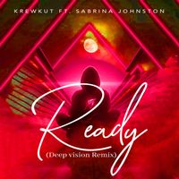 Ready (Deep Vision Remix) by Krewkut feat. Sabrina Johnston