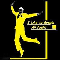 I Like to Boogie All Night (Live) by Bruce Kushnick