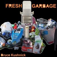 Fresh Garbage by Bruce Kushnick