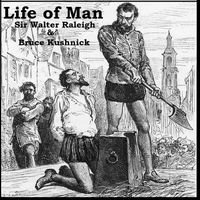 Life of Man (Live) by Bruce Kushnick