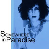  ‘Somewhere in Paradise’  (a legacy single recorded in 1988) by Karen Lawrence
