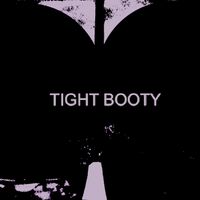 Tight Booty by Babyjaye