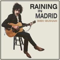 Raining in Madrid by Ben Guihan