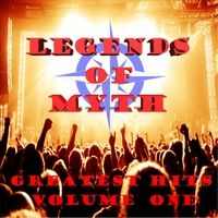 Greatest Hits, Vol. 1 by Legends of Myth