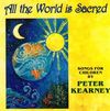 All the World is Sacred - CD