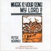 Where Is Your Song, My Lord? - CD Rom