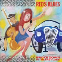 Broke Down in the Fast Lane by Red’s Blues