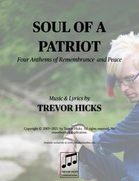 Soul of a Patriot: Four Anthems of Remembrance and Peace