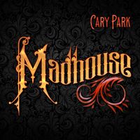 Madhouse by Cary Park 