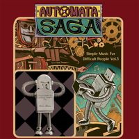 Simple Music For Difficult People Vol.3 | Automata Saga by Fabio Mittino