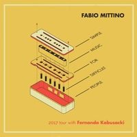 Simple Music for Difficult People (feat. Fernando Kabusacki) [Live] by Fabio Mittino