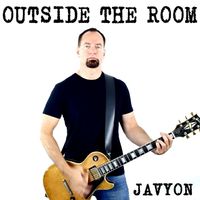 Outside the Room by Javyon