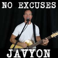 No Excuses by Javyon
