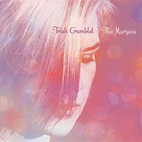 The Margins by trishcrambletmusic.com