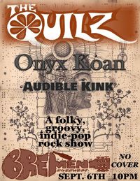 The Quilz, Onyx Koan, Audible Kink