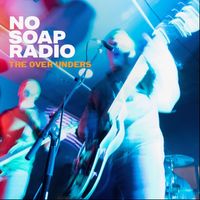 No Soap Radio by The Over Unders