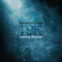 Coming Through (maxi-single) by The Burying Kind