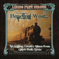 Heading West by Libido Funk Circus