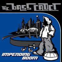 Impending Boom by Bass Cadet