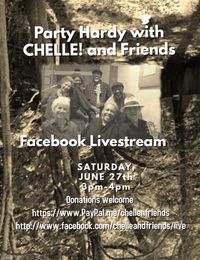 Party Hardy with CHELLE! and Friends Livestream on Facebook