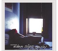 Eden Slips Away: CD