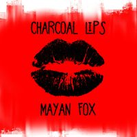 Charcoal Lips by Mayan Fox