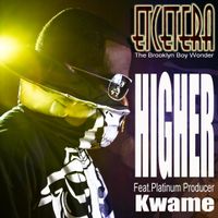 Higher by Etcetera feat. Kwamé
