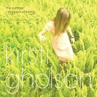 The Summer I Stopped Whining by Kirsti Gholson