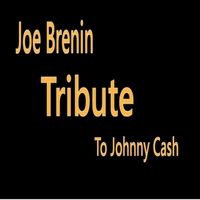 Tribute to Johnny Cash by Joe Brenin