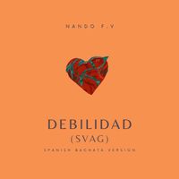 Debilidad-Spanish Bachata Version by Nando F.V