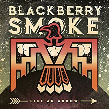 "The Good Life" & "Running Through Time" by Blackberry Smoke
