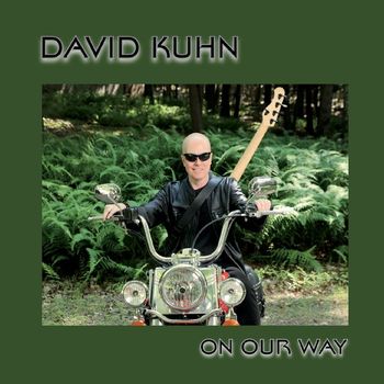 On Our Way (current release)) ℗ © 2019 David's first solo release in more than 20 years!
