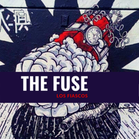 The Fuse by Los Fiascos