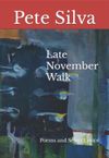 Late November Walk: Poems and Select Lyrics (Book)