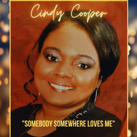 Somebody Somewhere Loves Me by Cindy Cooper